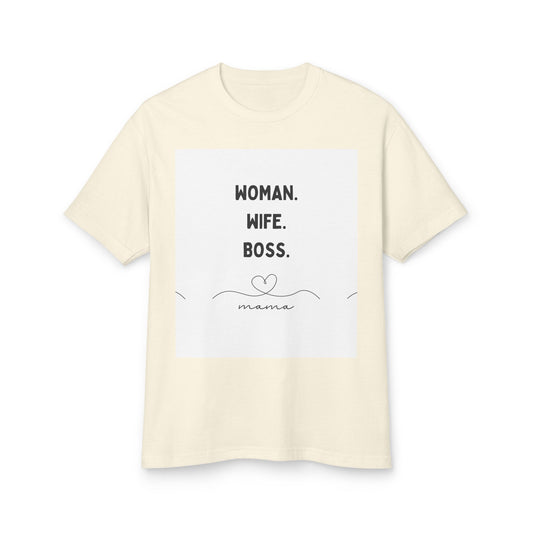 Woman. Wife. Boss. Mama. Empowerment Tee – Confidence You Can Wear